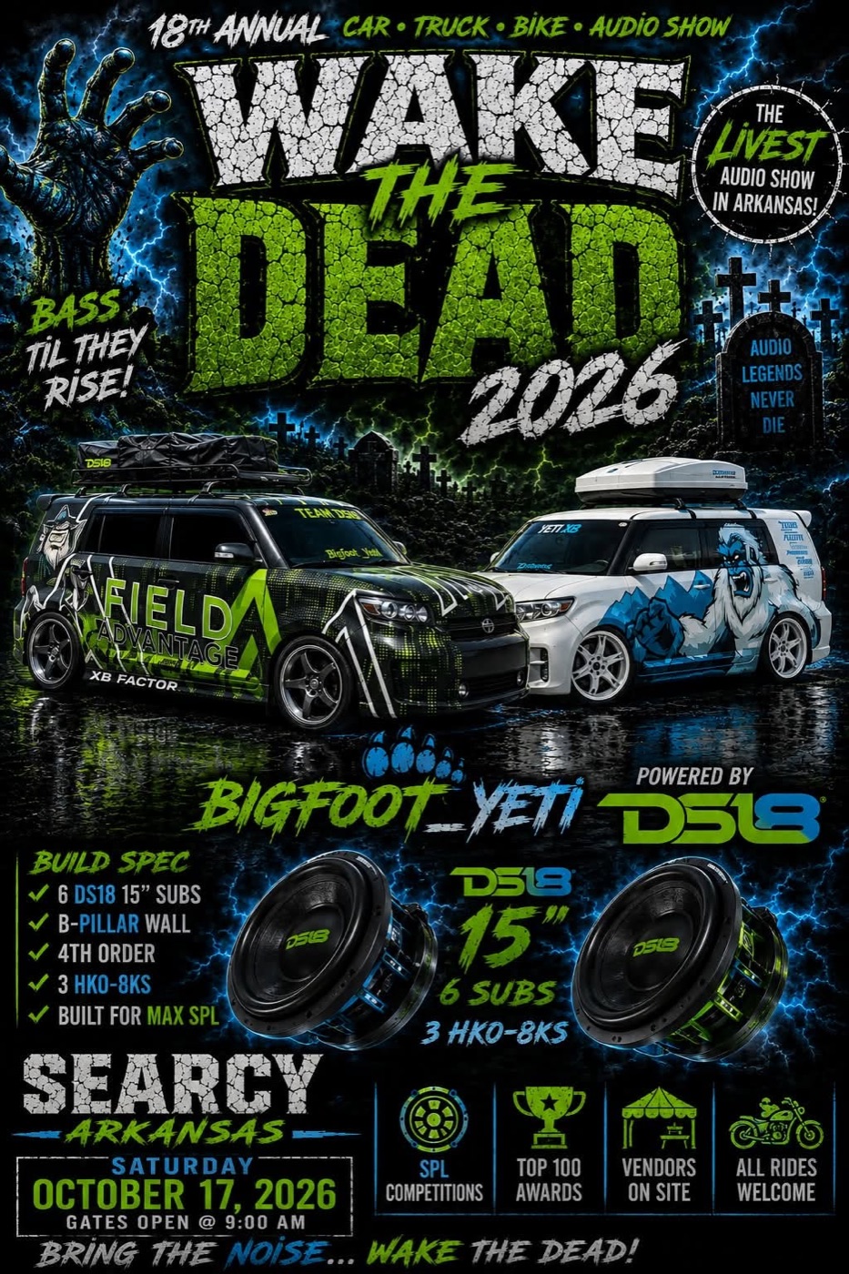 Wake the Dead 2026 show poster: XB Factor in a black and green Field Advantage wrap beside Yeti, a white Scion xB with a blue Yeti graphic, above the team name Bigfoot_Yeti and the DS18 logo.